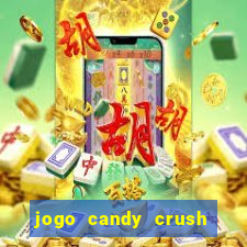 jogo candy crush saga no facebook